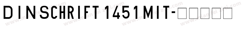 DIN Schrift 1451 Mit字体转换
